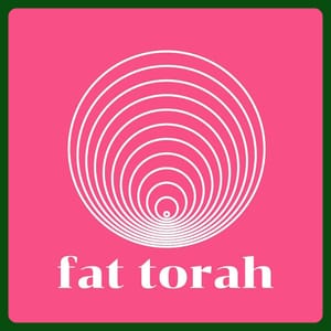 Fat Torah: Every Body Beloved